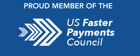 Proud Member of the US Faster Payments Council